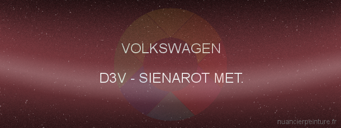 Peinture Volkswagen D3V Sienarot Met.