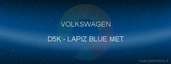 Peinture Volkswagen D5K Lapiz Blue Met.