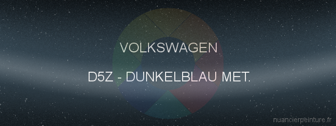 Peinture Volkswagen D5Z Dunkelblau Met.
