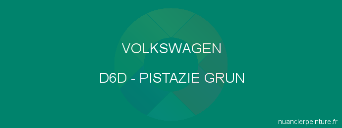 Peinture Volkswagen D6D Pistazie Grun