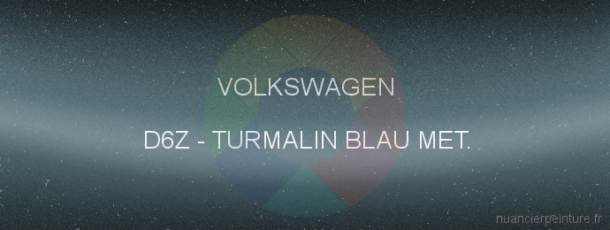 Peinture Volkswagen D6Z Turmalin Blau Met.