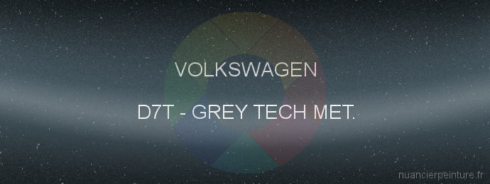 Peinture Volkswagen D7T Grey Tech Met.