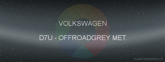 Peinture Volkswagen D7U Offroadgrey Met.