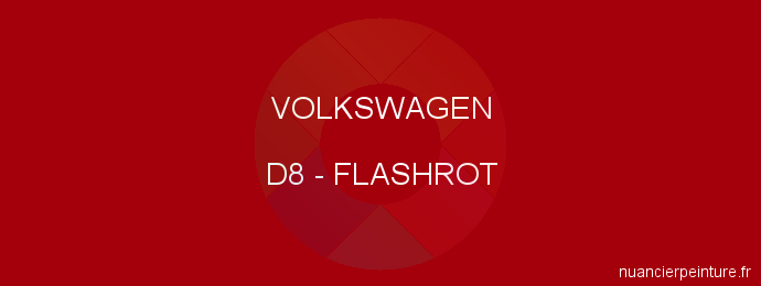 Peinture Volkswagen D8 Flashrot