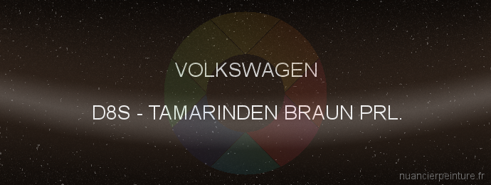 Peinture Volkswagen D8S Tamarinden Braun Prl.
