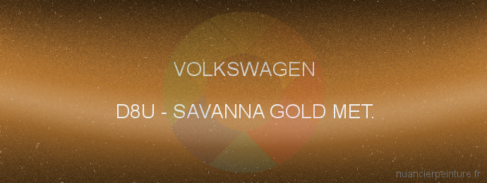 Peinture Volkswagen D8U Savanna Gold Met.