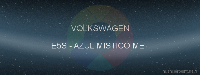 Peinture Volkswagen E5S Azul Mistico Met