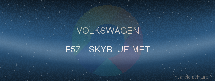Peinture Volkswagen F5Z Skyblue Met.