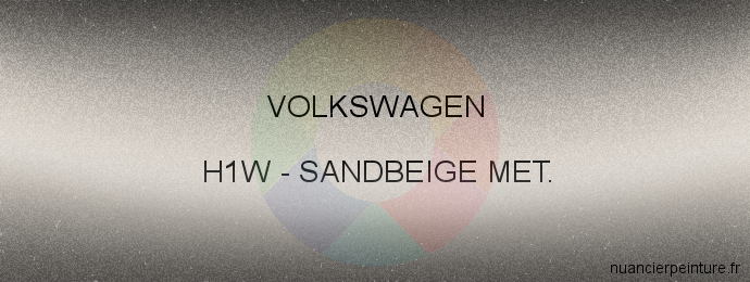 Peinture Volkswagen H1W Sandbeige Met.