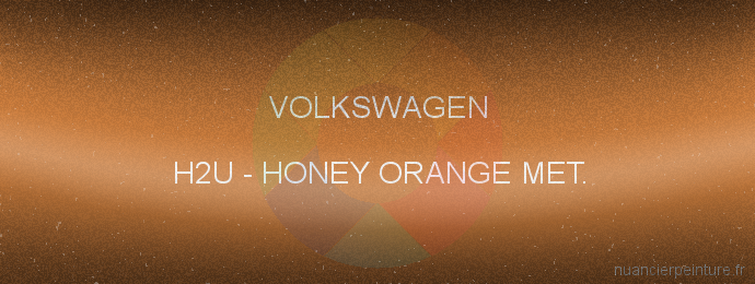 Peinture Volkswagen H2U Honey Orange Met.