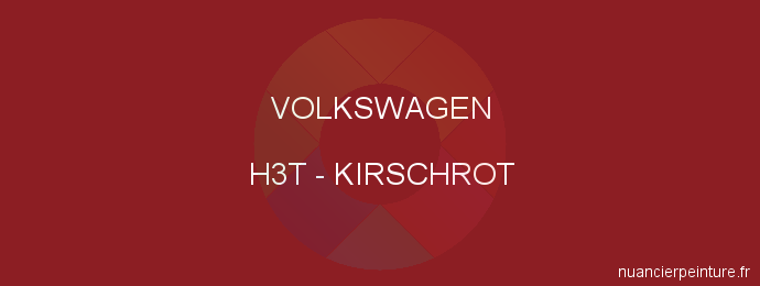 Peinture Volkswagen H3T Kirschrot