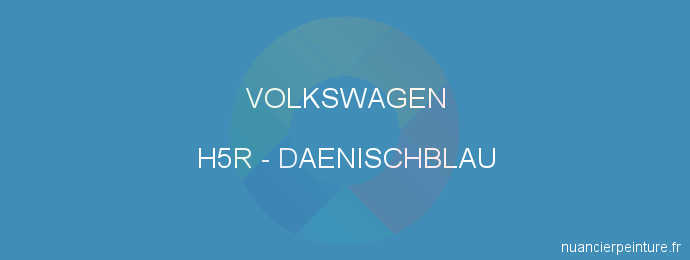 Peinture Volkswagen H5R Daenischblau