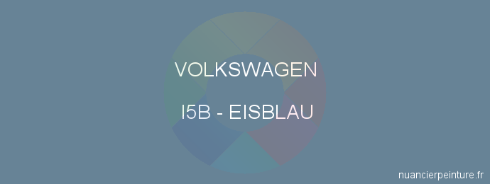 Peinture Volkswagen I5B Eisblau