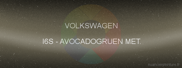 Peinture Volkswagen I6S Avocadogruen Met.