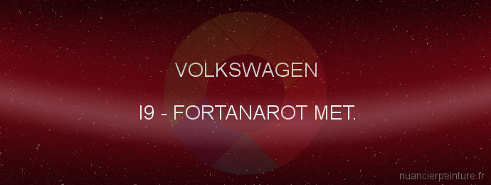 Peinture Volkswagen I9 Fortanarot Met.