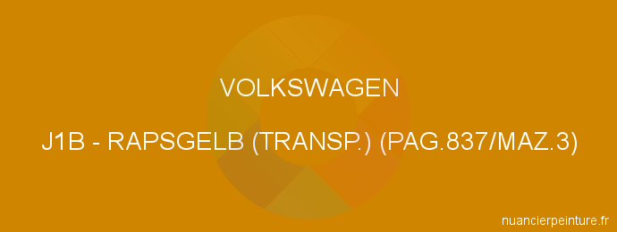 Peinture Volkswagen J1B Rapsgelb (transp.) (pag.837/maz.3)