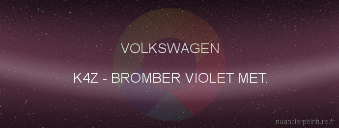 Peinture Volkswagen K4Z Bromber Violet Met.