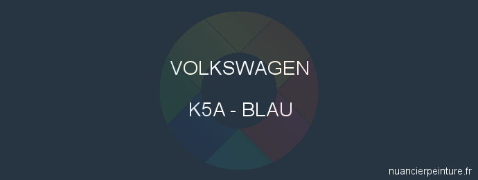 Peinture Volkswagen K5A Blau
