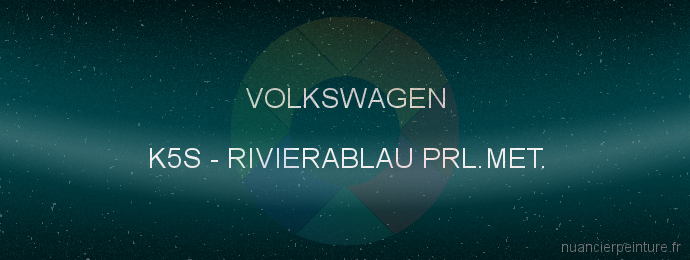 Peinture Volkswagen K5S Rivierablau Prl.met.