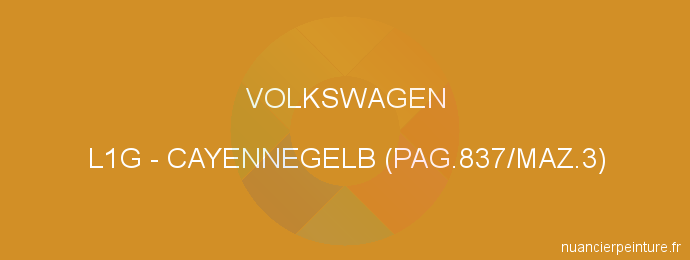 Peinture Volkswagen L1G Cayennegelb (pag.837/maz.3)