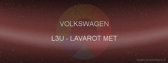 Peinture Volkswagen L3U Lavarot Met
