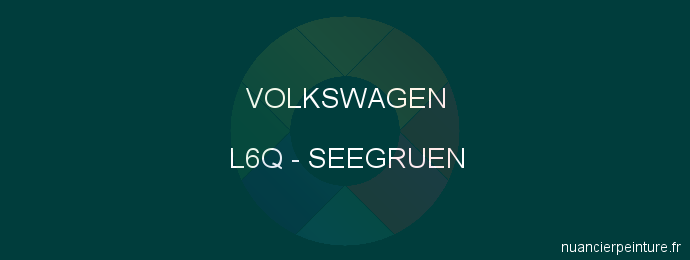 Peinture Volkswagen L6Q Seegruen
