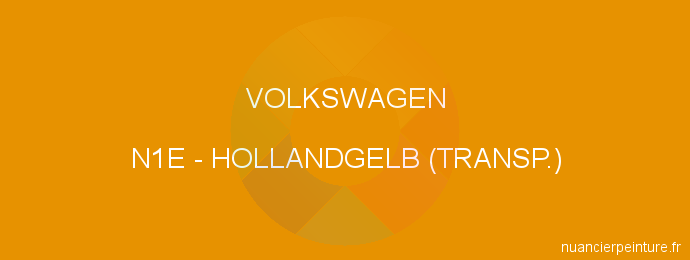 Peinture Volkswagen N1E Hollandgelb (transp.)