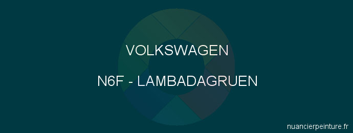 Peinture Volkswagen N6F Lambadagruen