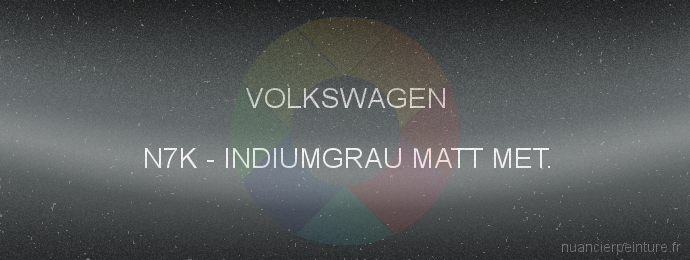 Peinture Volkswagen N7K Indiumgrau Matt Met.