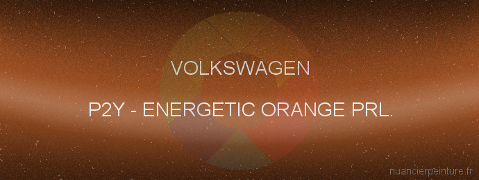 Peinture Volkswagen P2Y Energetic Orange Prl.