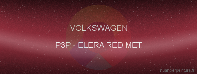 Peinture Volkswagen P3P Elera Red Met.
