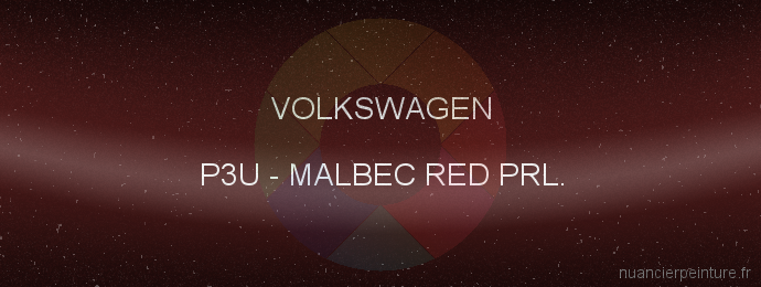 Peinture Volkswagen P3U Malbec Red Prl.