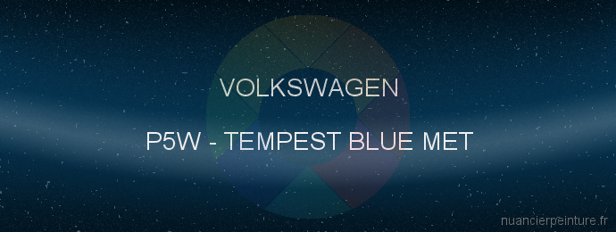 Peinture Volkswagen P5W Tempest Blue Met
