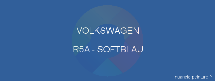 Peinture Volkswagen R5A Softblau