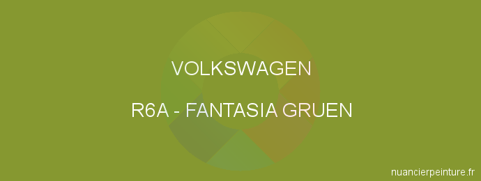 Peinture Volkswagen R6A Fantasia Gruen