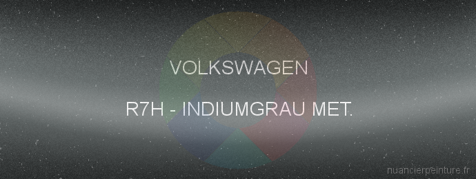 Peinture Volkswagen R7H Indiumgrau Met.