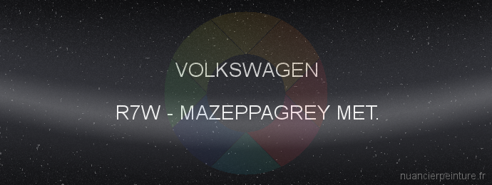 Peinture Volkswagen R7W Mazeppagrey Met.