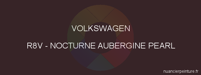 Peinture Volkswagen R8V Nocturne Aubergine Pearl