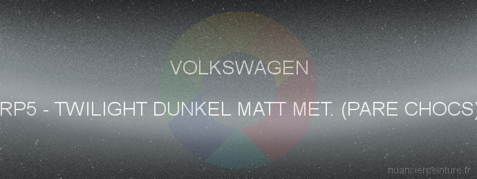 Peinture Volkswagen RP5 Twilight Dunkel Matt Met. (pare Chocs)