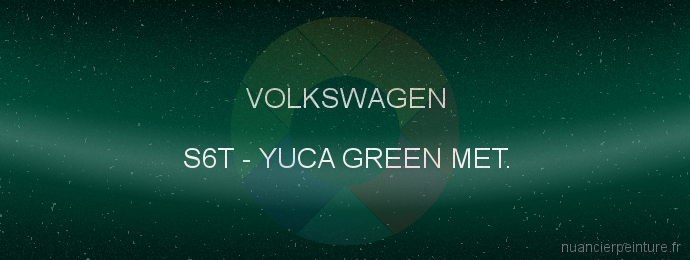 Peinture Volkswagen S6T Yuca Green Met.