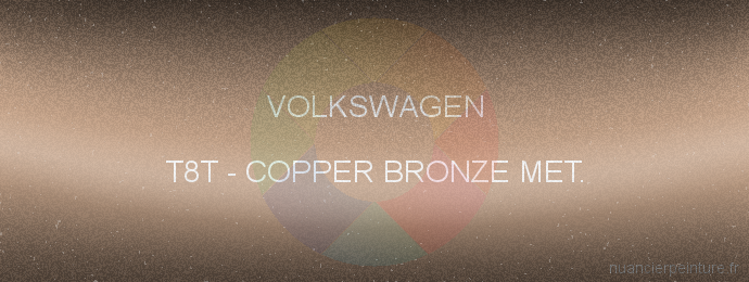Peinture Volkswagen T8T Copper Bronze Met.