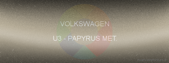 Peinture Volkswagen U3 Papyrus Met.