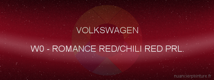 Peinture Volkswagen W0 Romance Red/chili Red Prl.