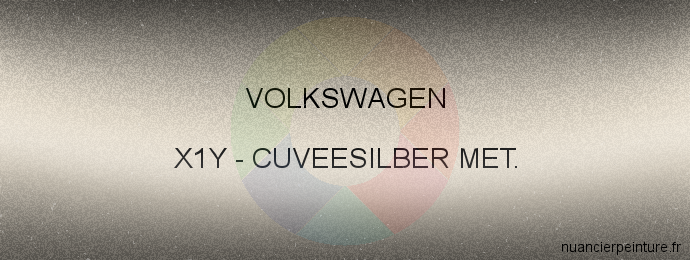 Peinture Volkswagen X1Y Cuveesilber Met.