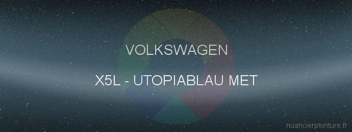 Peinture Volkswagen X5L Utopiablau Met