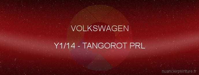 Peinture Volkswagen Y1/14 Tangorot Prl