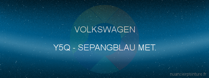 Peinture Volkswagen Y5Q Sepangblau Met.