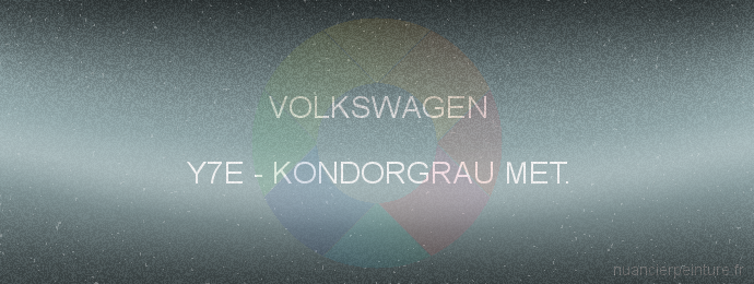 Peinture Volkswagen Y7E Kondorgrau Met.