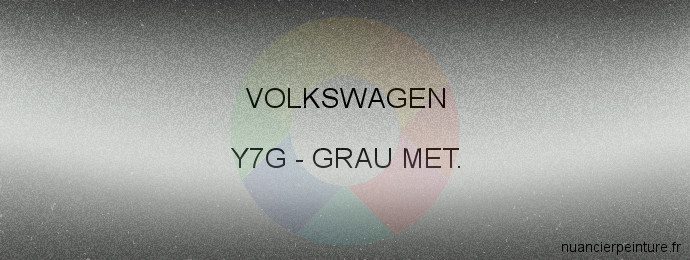 Peinture Volkswagen Y7G Grau Met.