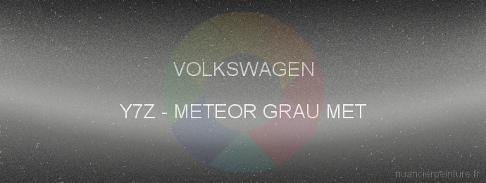 Peinture Volkswagen Y7Z Meteor Grau Met